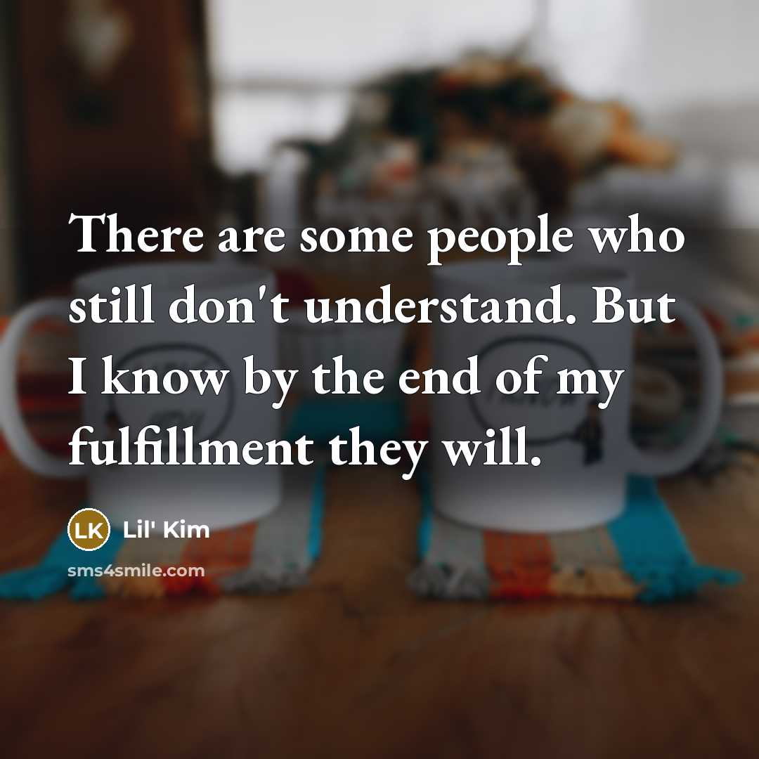 “There are some people who still don't understand. But I…” quote by Lil' Kim
