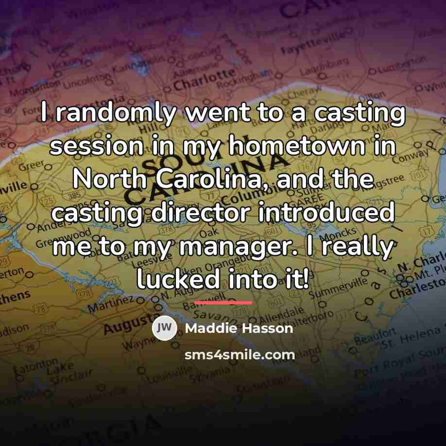 “I randomly went to a casting session in my hometown…” quote by Maddie Hasson
