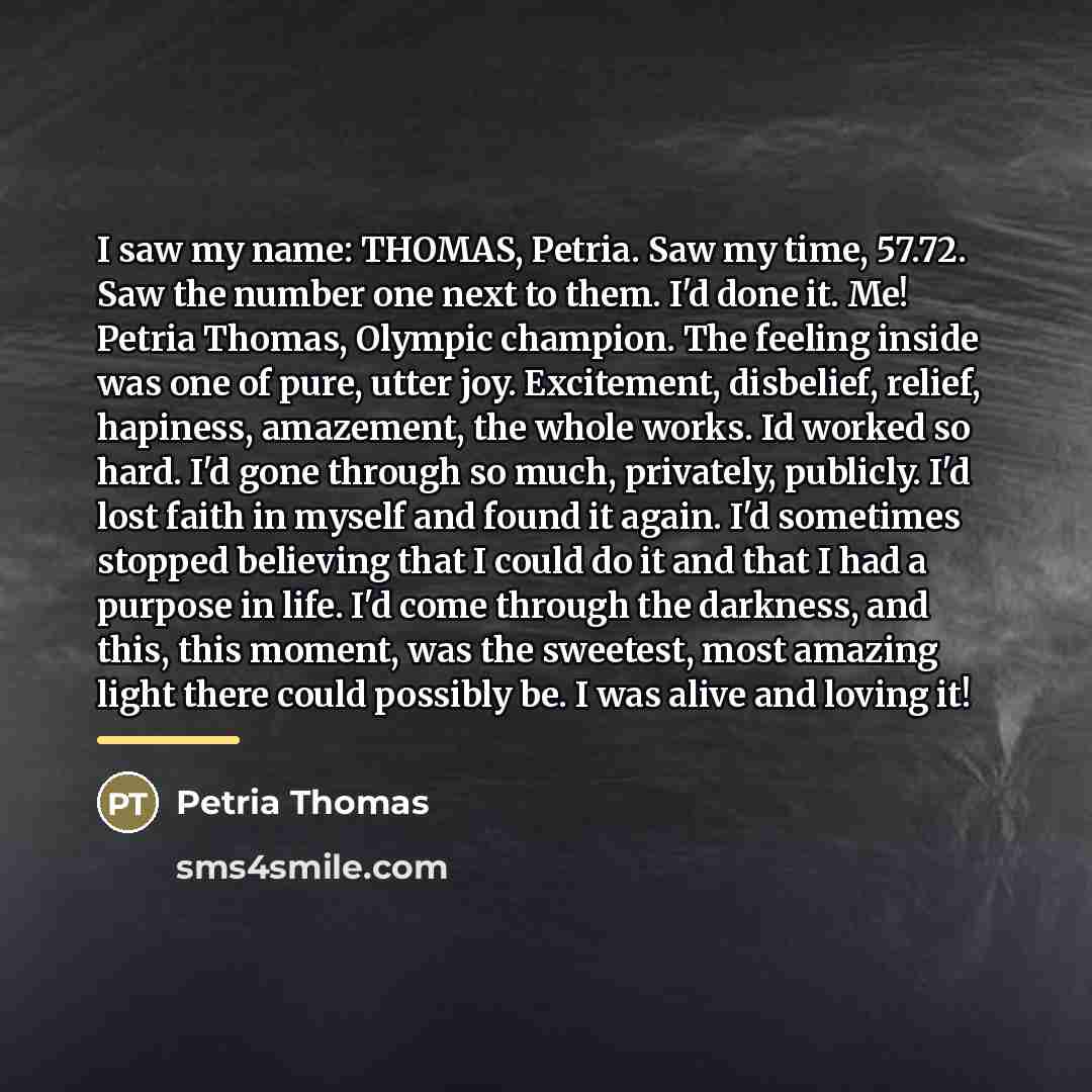 “I saw my name: THOMAS, Petria. Saw my time, 57.72.…” quote by Petria Thomas