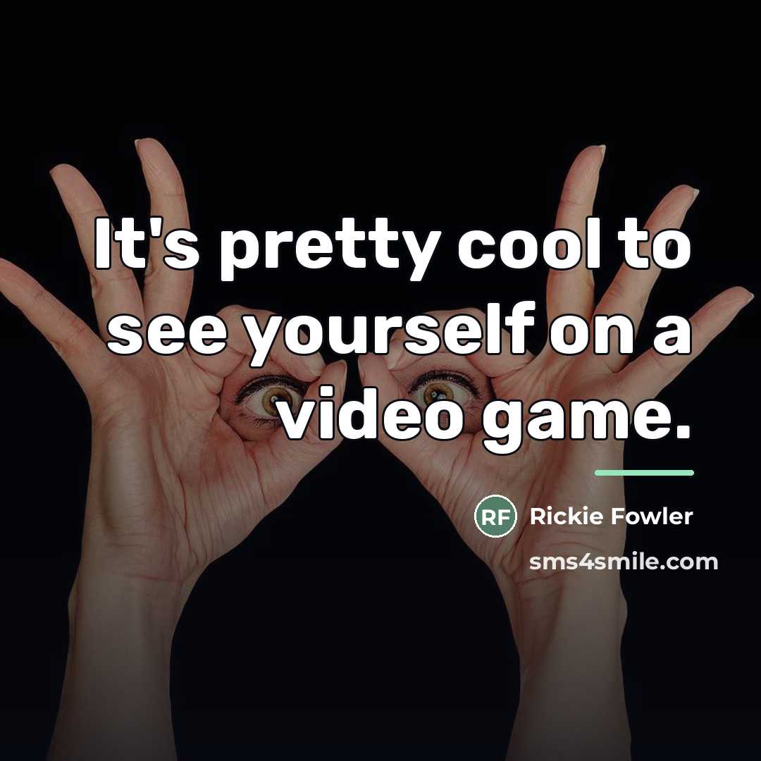 “It's pretty cool to see yourself on a video game.…” quote by Rickie Fowler