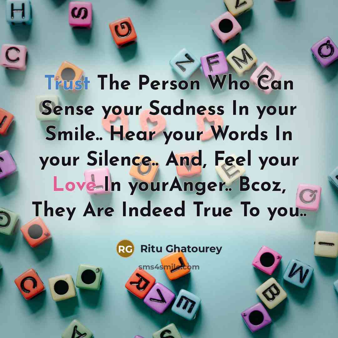 “Trust The Person Who Can Sense your Sadness In your…” quote by Ritu Ghatourey