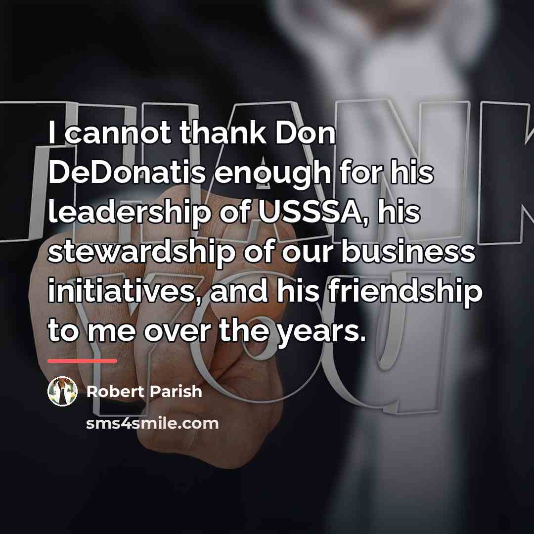“I cannot thank Don DeDonatis enough for his leadership of…” quote by Robert Parish