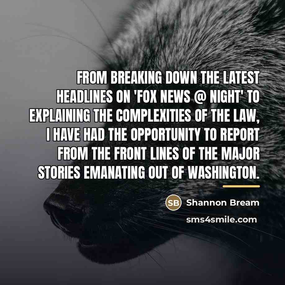 “From breaking down the latest headlines on 'FOX News @…” quote by Shannon Bream