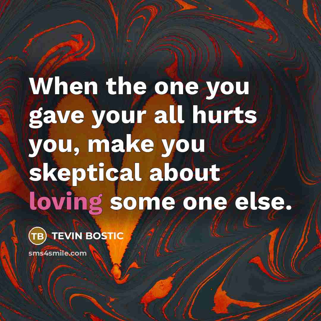 “When the one you gave your all hurts you, make…” quote by Tevin Bostic