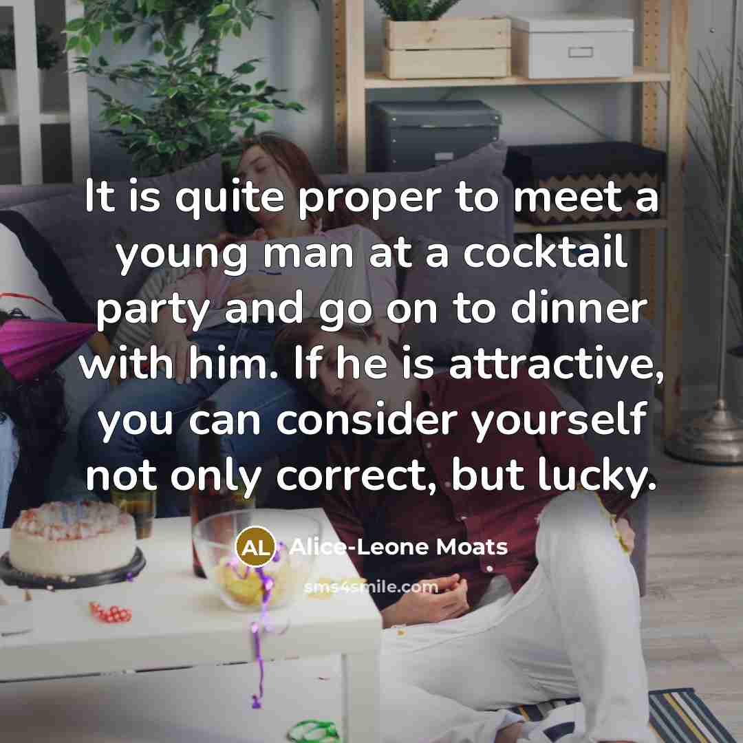 “It is quite proper to meet a young man at…” quote by Alice-Leone Moats