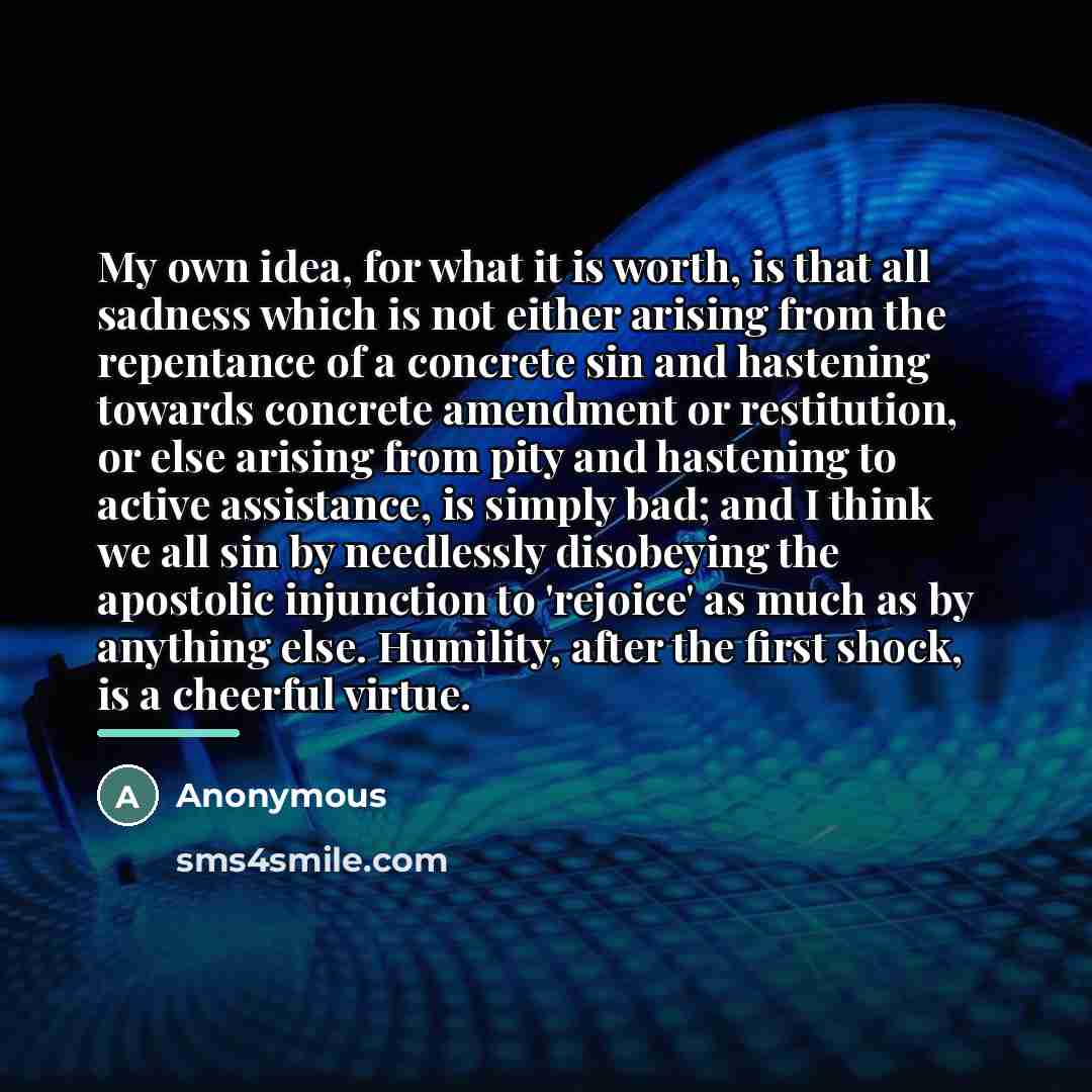 “My own idea, for what it is worth, is that…” quote by Anonymous
