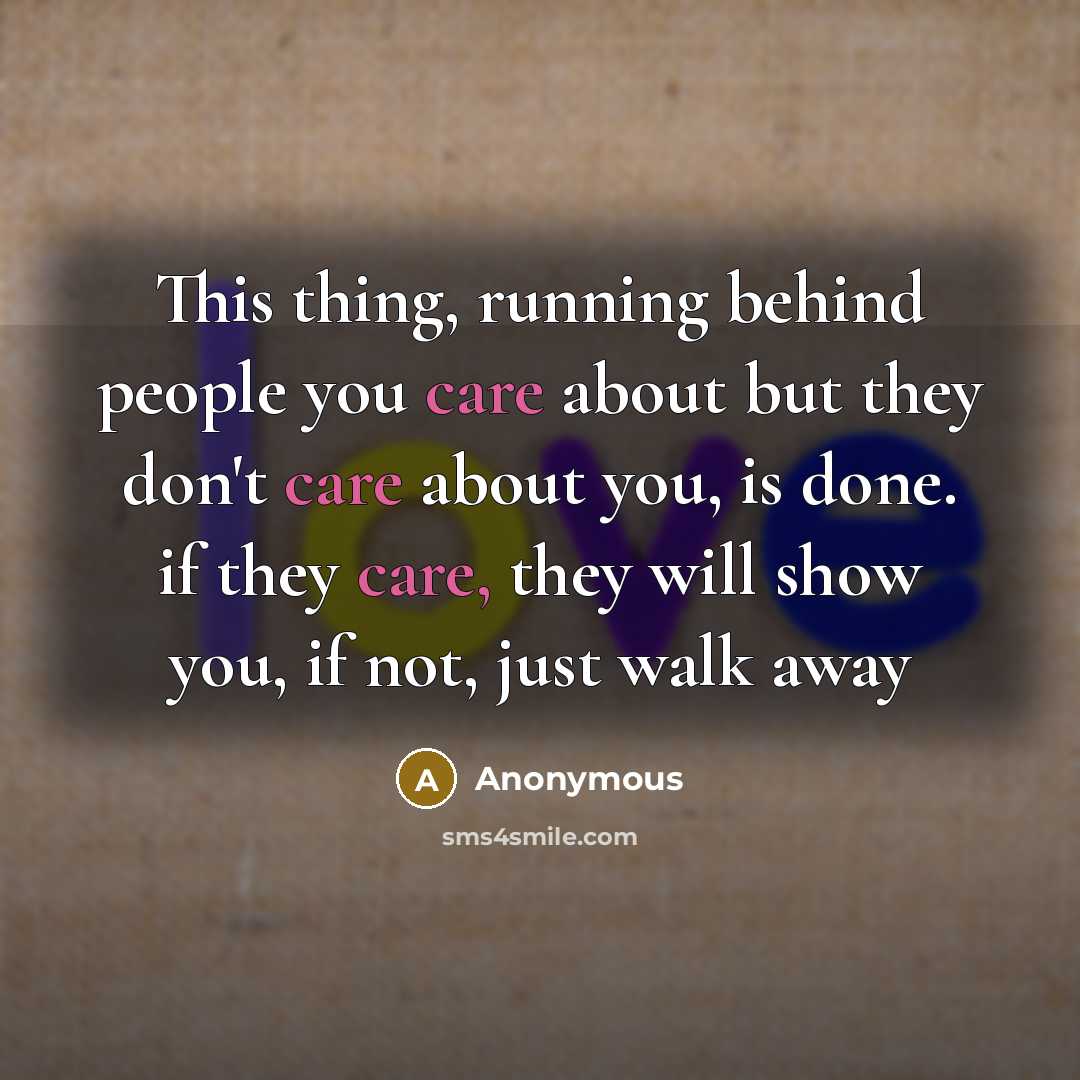 “This thing, running behind people you care about but they…” quote by Anonymous