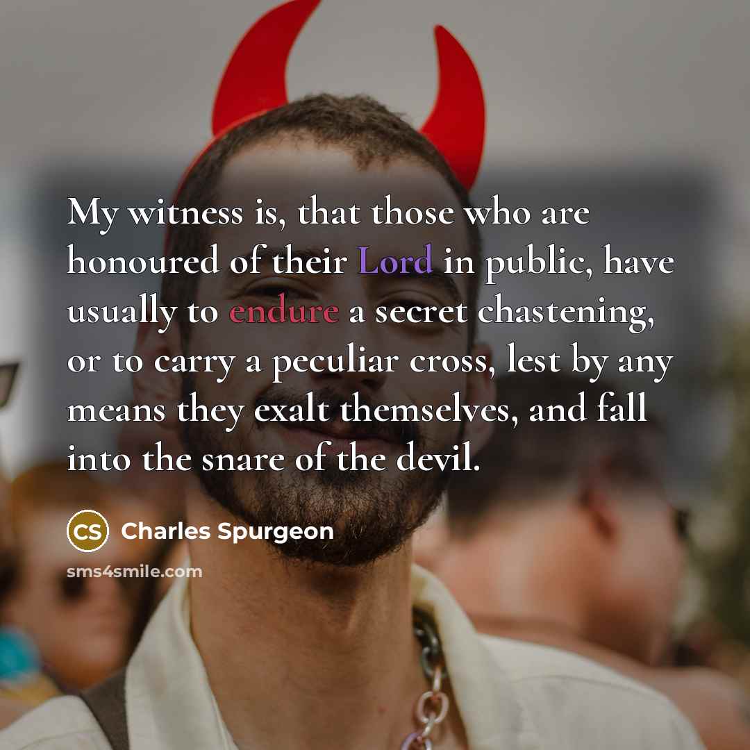 “My witness is, that those who are honoured of their…” quote by Charles Spurgeon