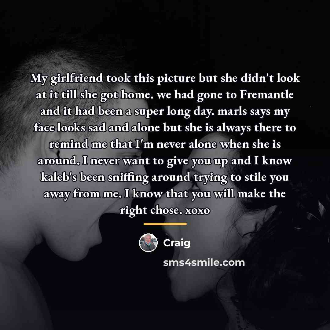 “My girlfriend took this picture but she didn't look at…” quote by Craig