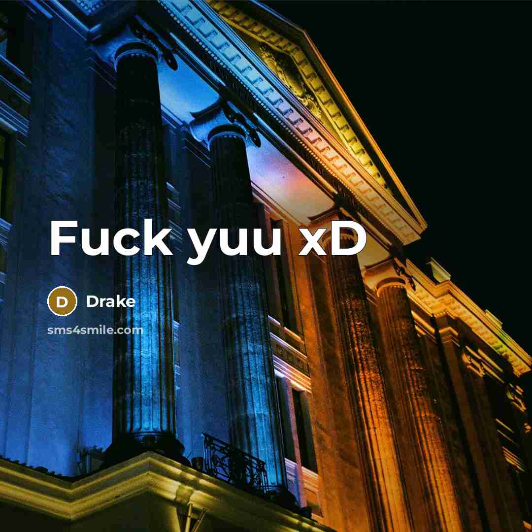 “Fuck yuu xD” quote by Drake