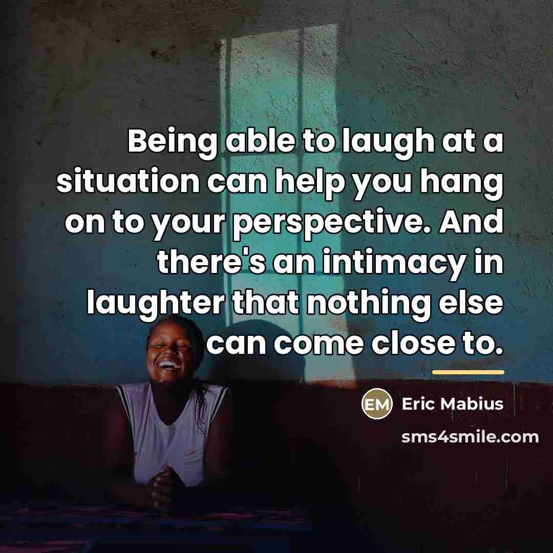 “Being able to laugh at a situation can help you…” quote by Eric Mabius