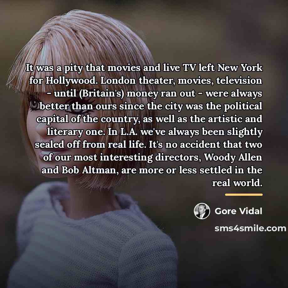 “It was a pity that movies and live TV left…” quote by Gore Vidal