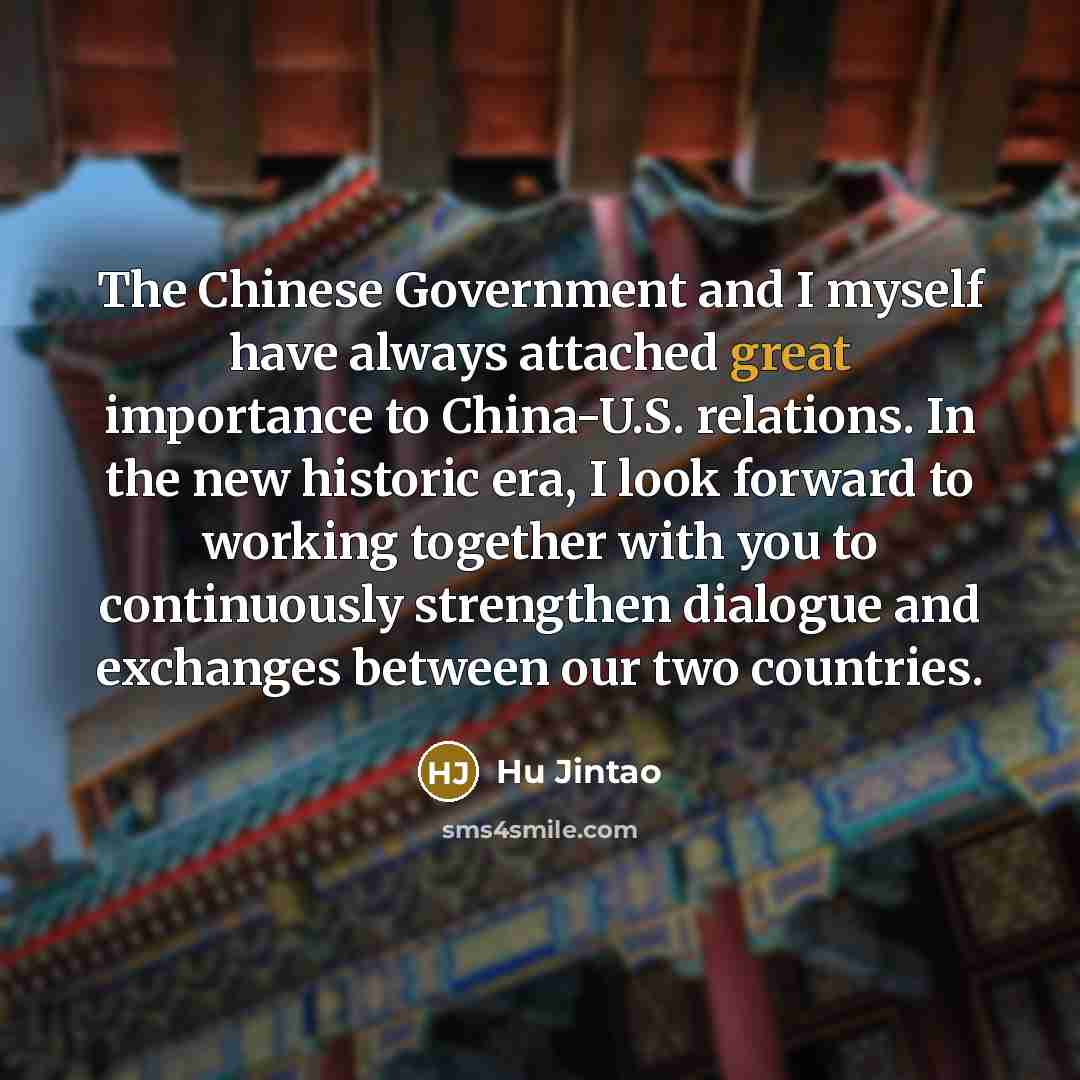 “The Chinese Government and I myself have always attached great…” quote by Hu Jintao