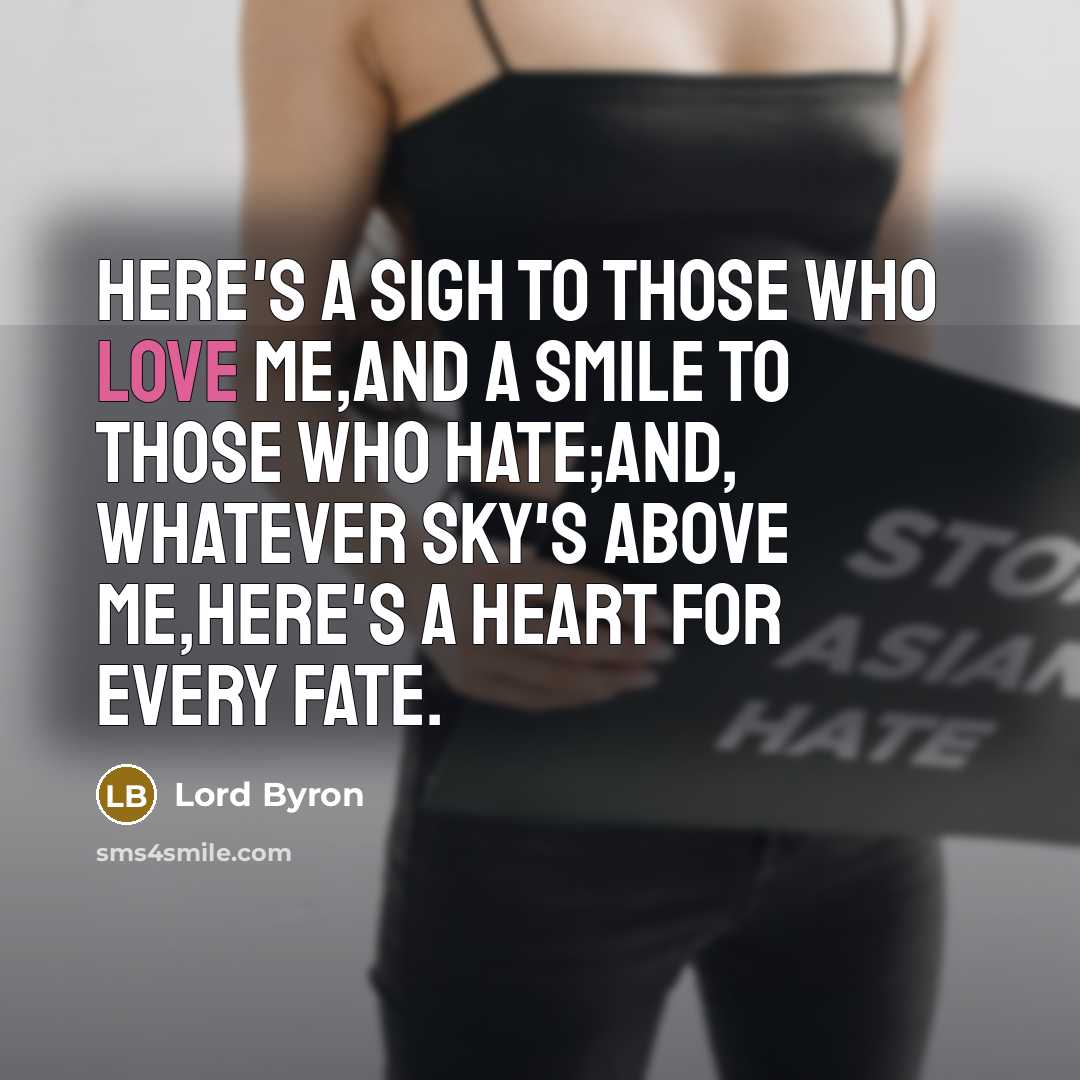 “Here's a sigh to those who love me,And a smile…” quote by Lord Byron
