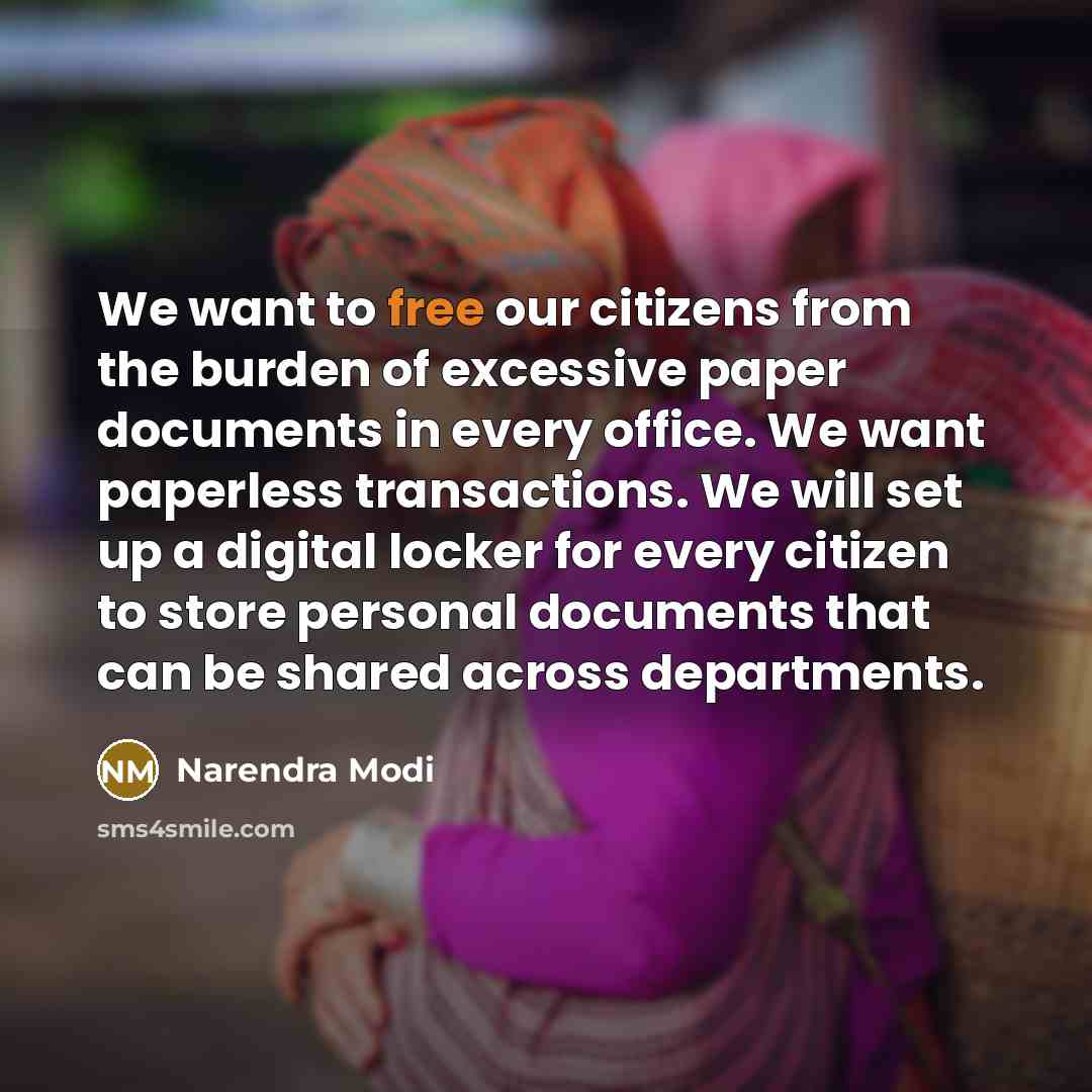 “We want to free our citizens from the burden of…” quote by Narendra Modi