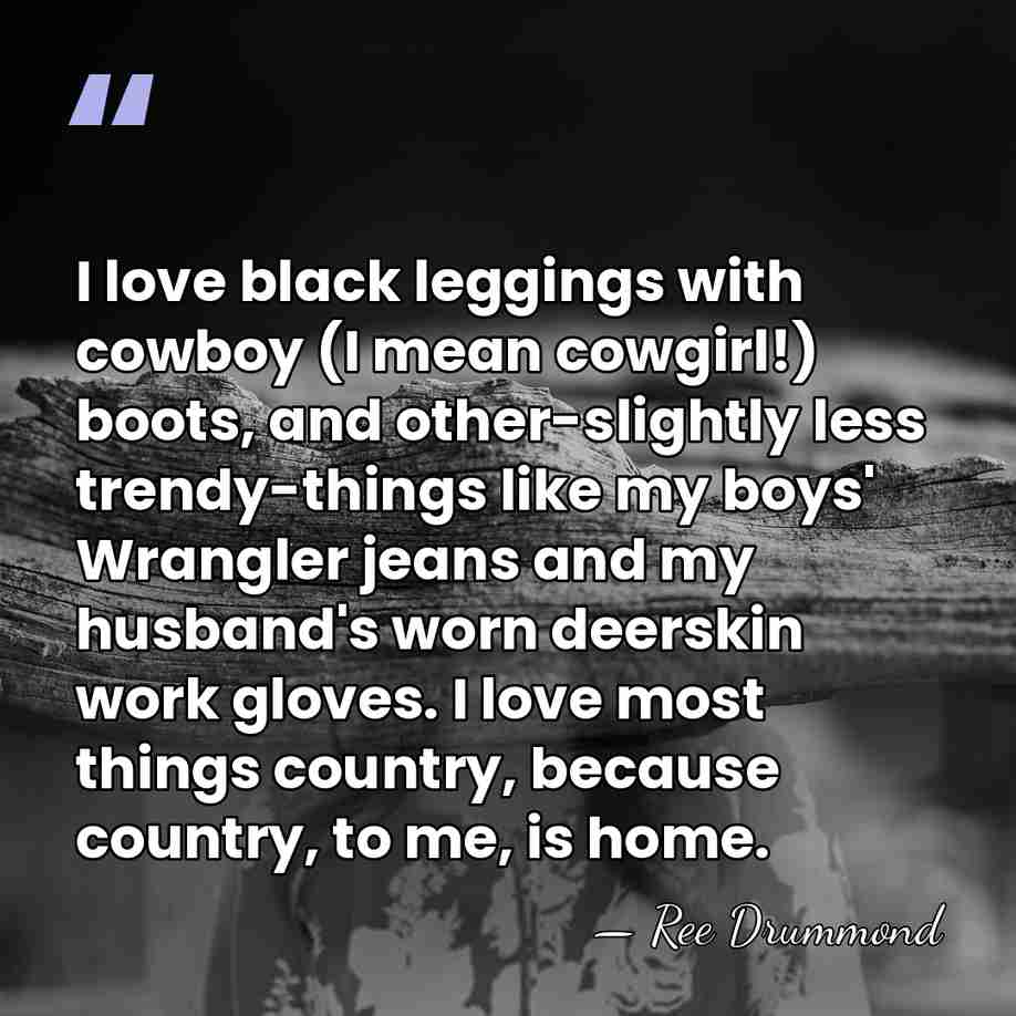 I love black leggings with cowboy (I mean cowgirl!) boots, and other-slightly&hellip; - Ree Drummond