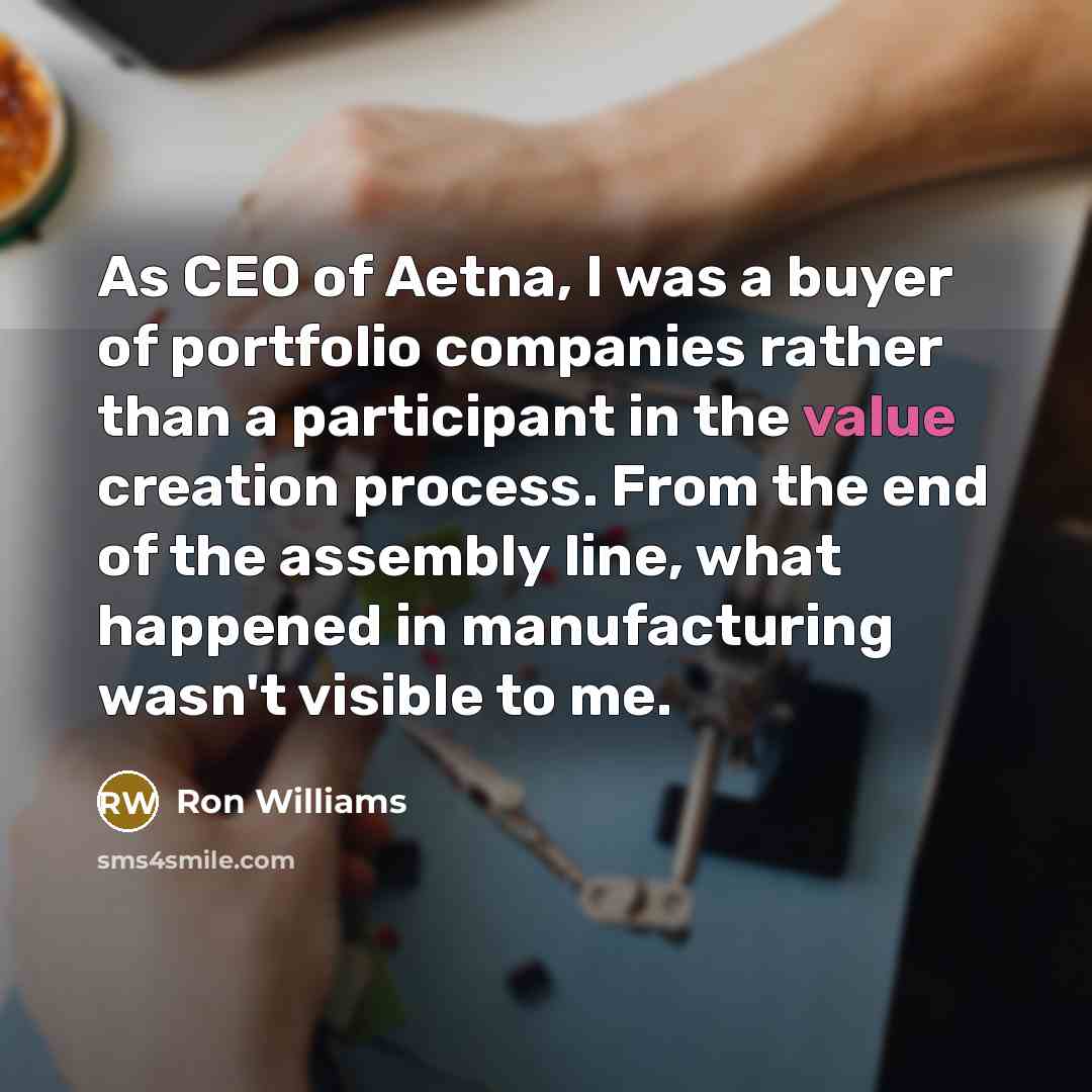 “As CEO of Aetna, I was a buyer of portfolio…” quote by Ron Williams