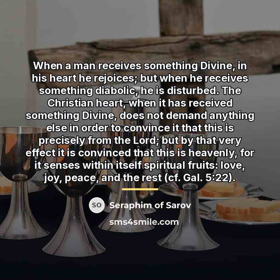“When a man receives something Divine, in his heart he…” quote by Seraphim of Sarov