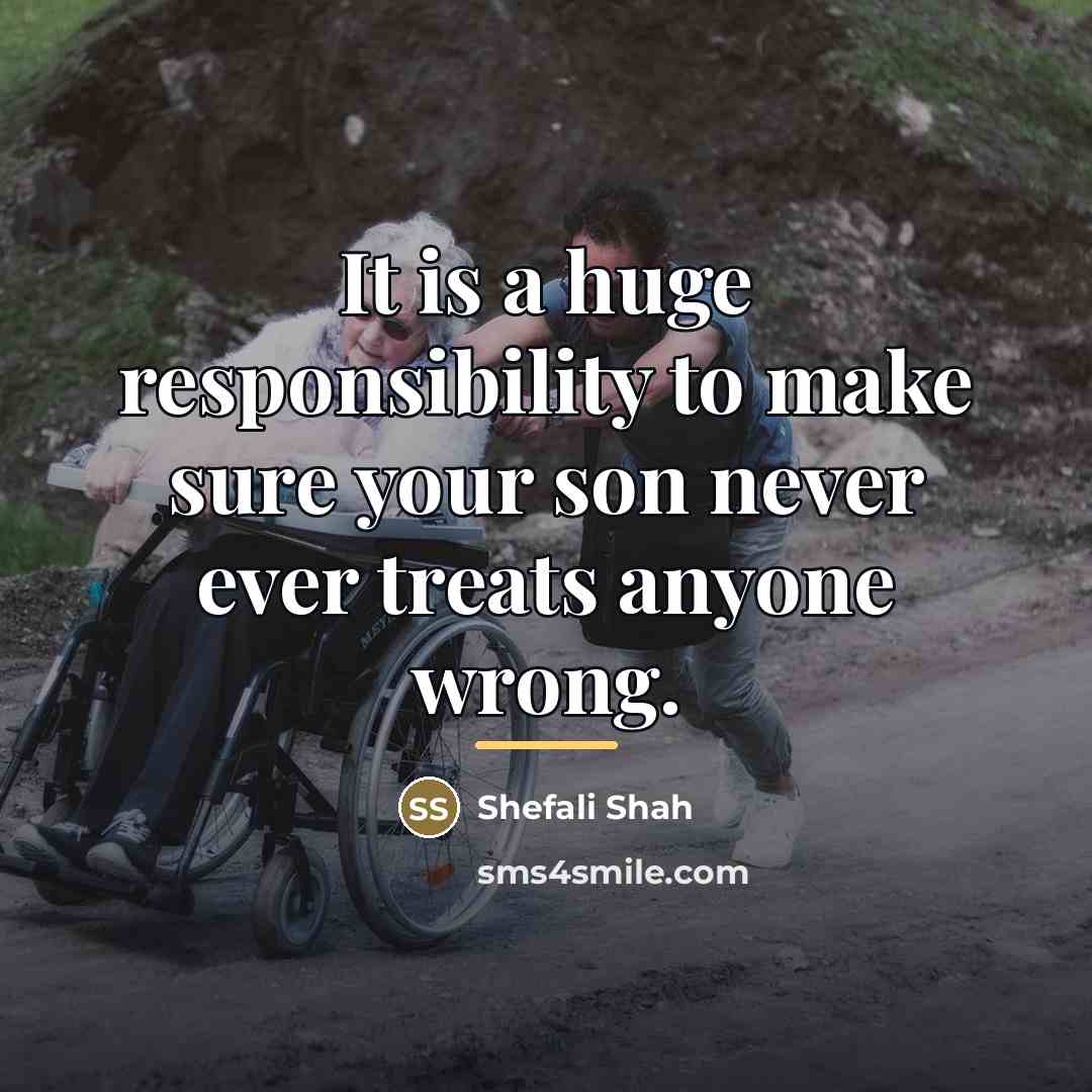 “It is a huge responsibility to make sure your son…” quote by Shefali Shah