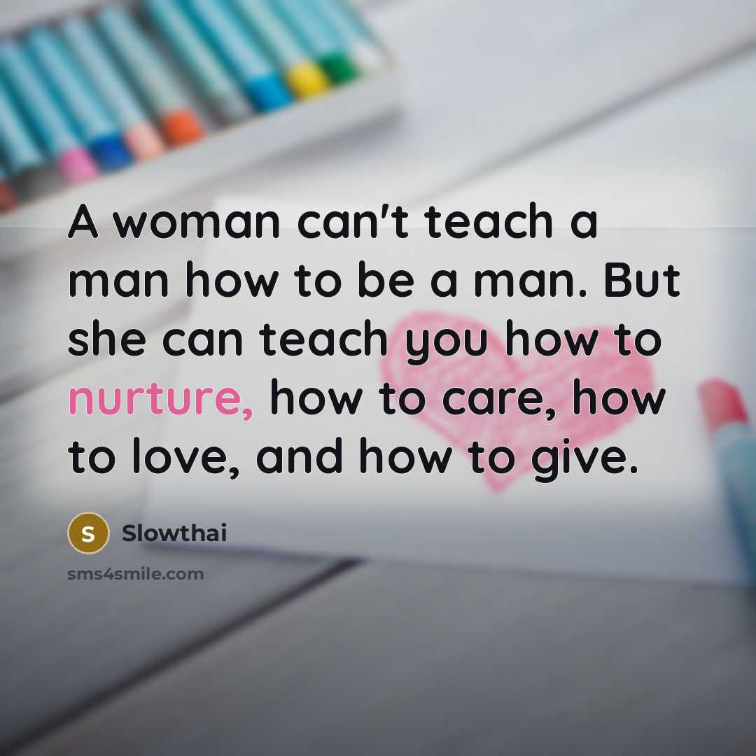 “A woman can't teach a man how to be a…” quote by Slowthai