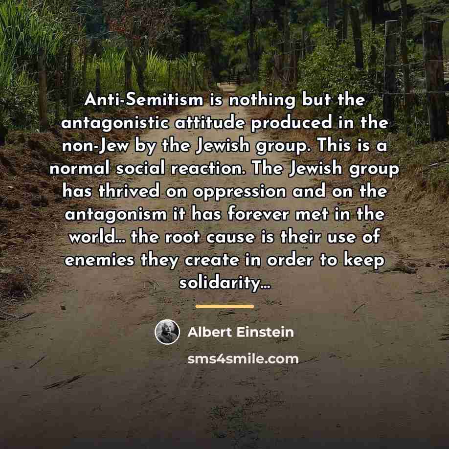 “Anti-Semitism is nothing but the antagonistic attitude produced in the…” quote by Albert Einstein