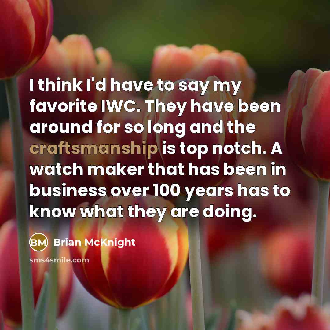 “I think I'd have to say my favorite IWC. They…” quote by Brian McKnight
