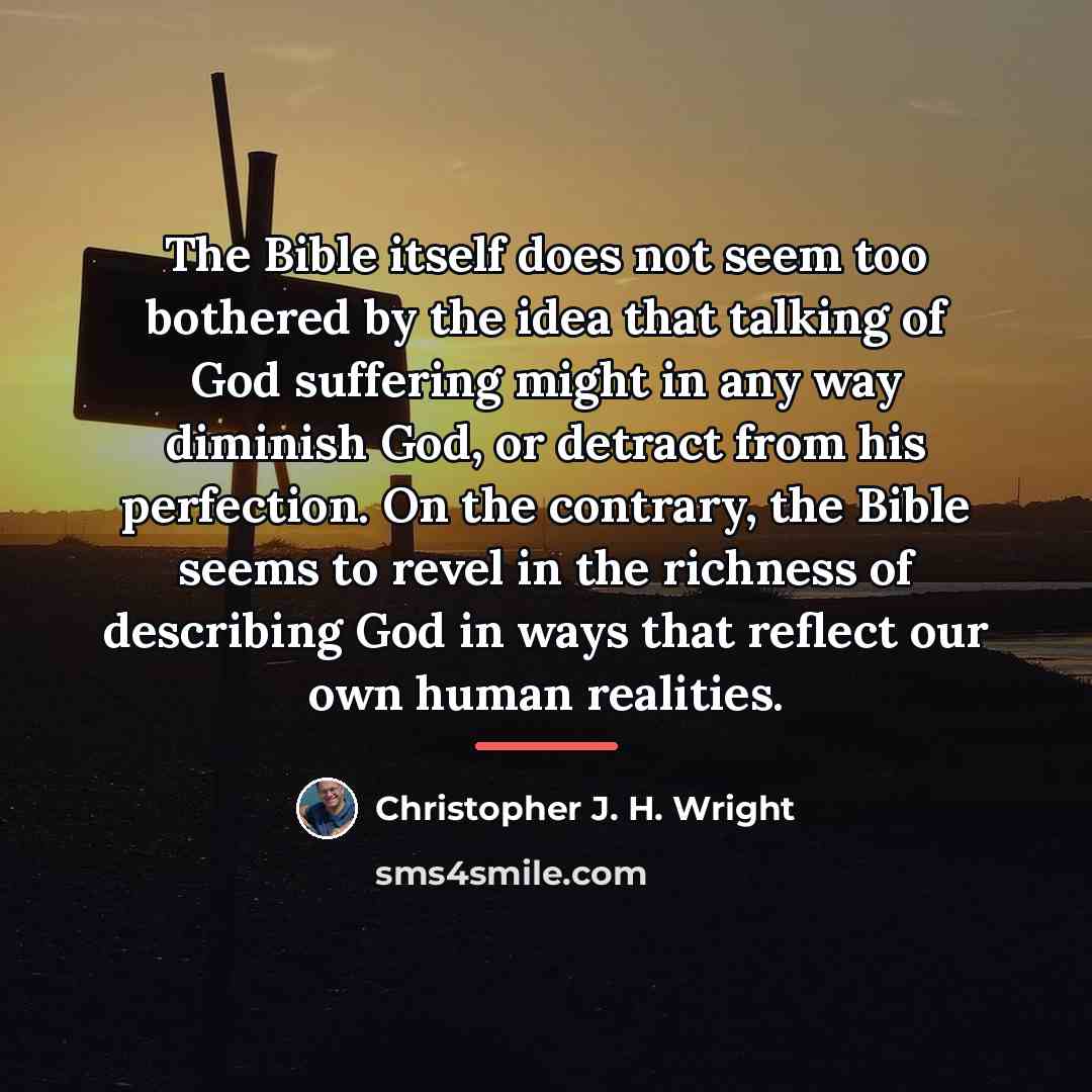 “The Bible itself does not seem too bothered by the…” quote by Christopher J. H. Wright