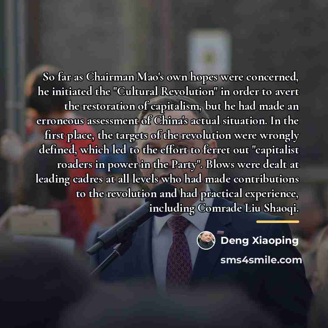 “So far as Chairman Mao's own hopes were concerned, he…” quote by Deng Xiaoping