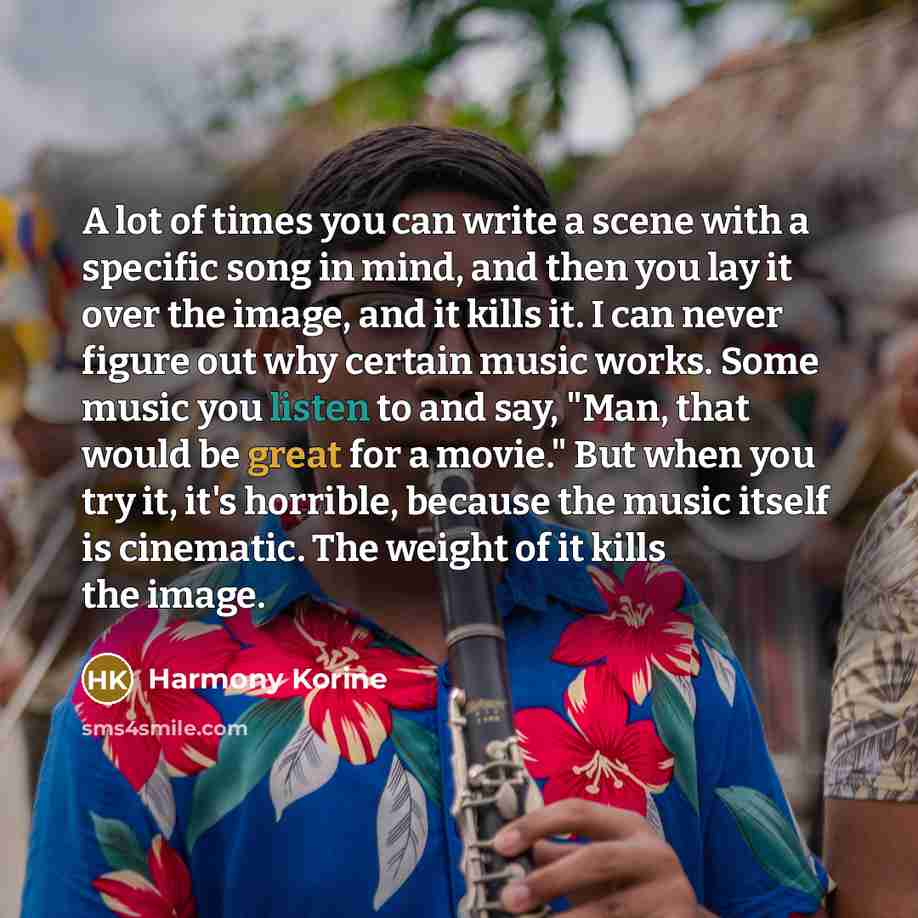 “A lot of times you can write a scene with…” quote by Harmony Korine