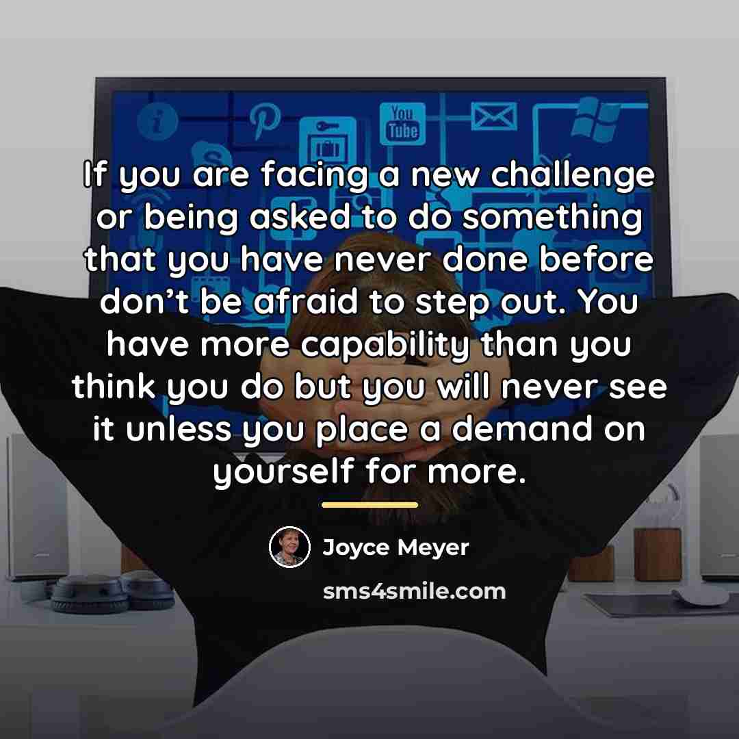 “If you are facing a new challenge or being asked…” quote by Joyce Meyer