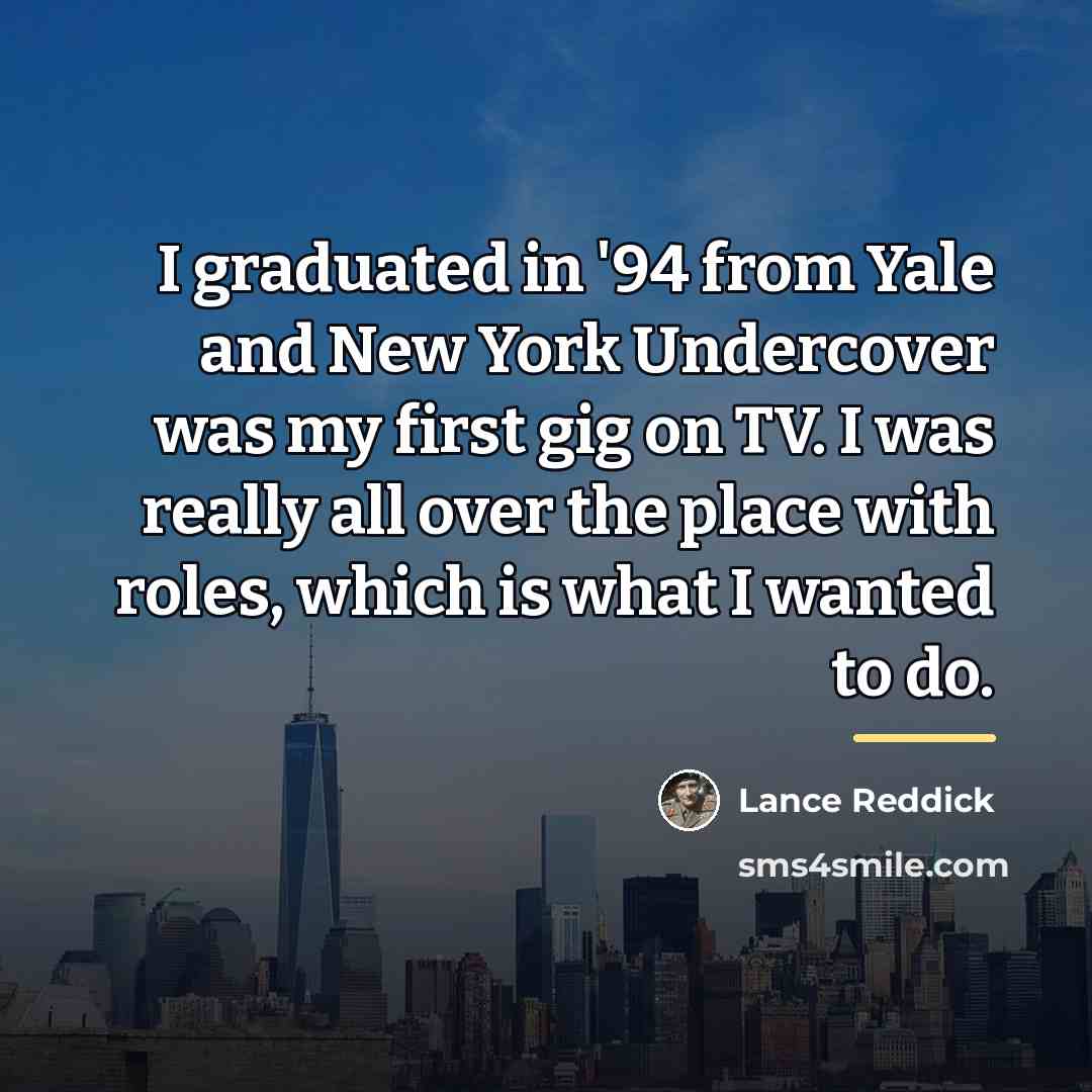 “I graduated in '94 from Yale and New York Undercover…” quote by Lance Reddick