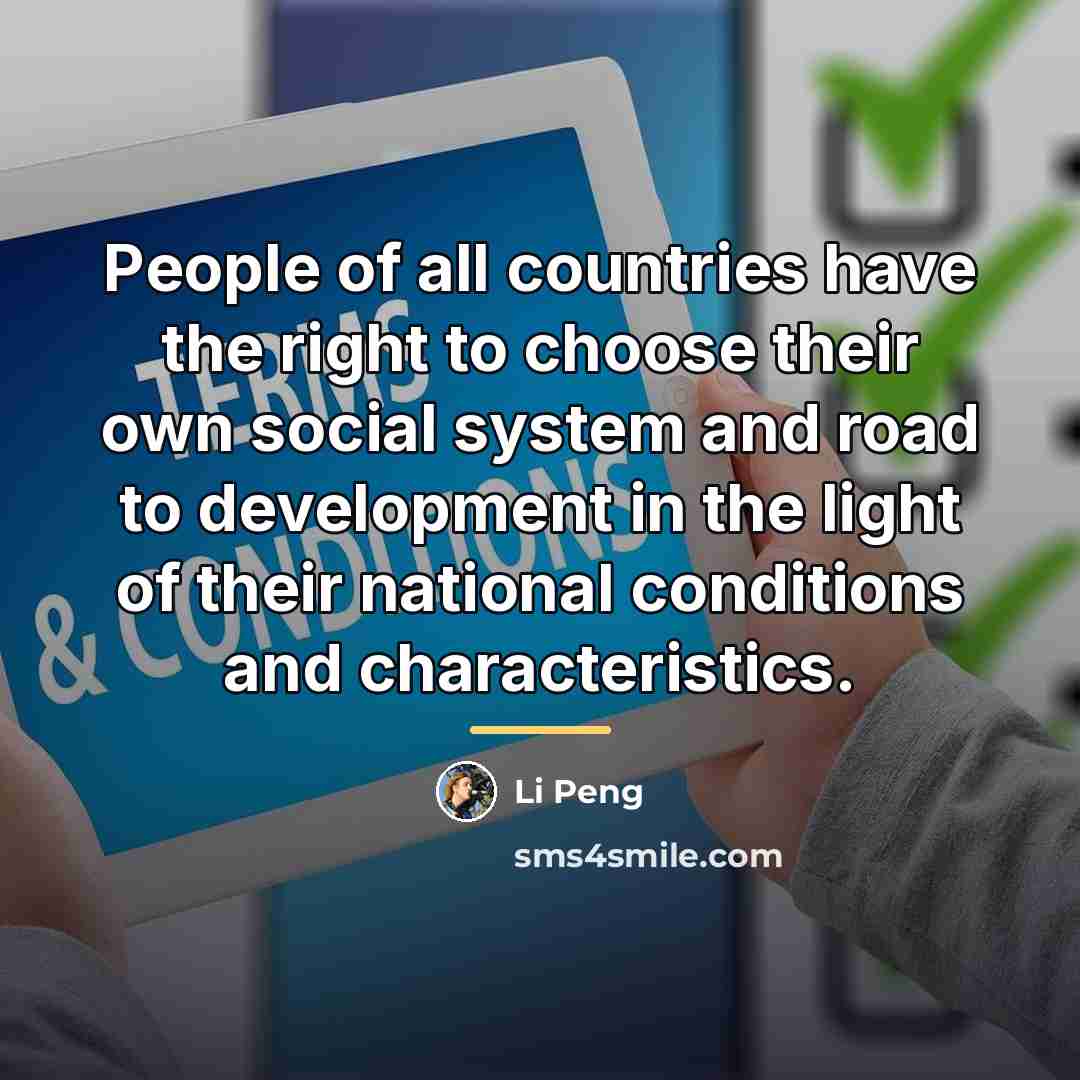 “People of all countries have the right to choose their…” quote by Li Peng