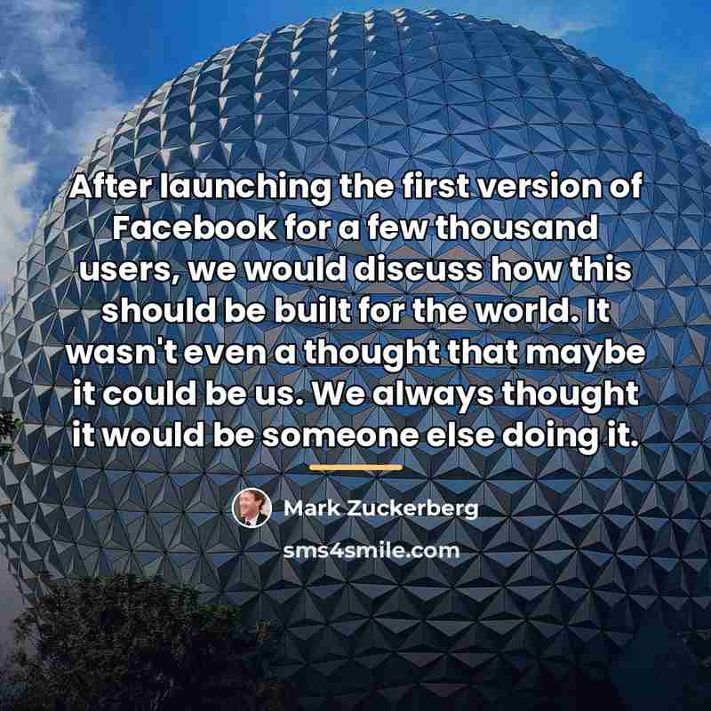 “After launching the first version of Facebook for a few…” quote by Mark Zuckerberg