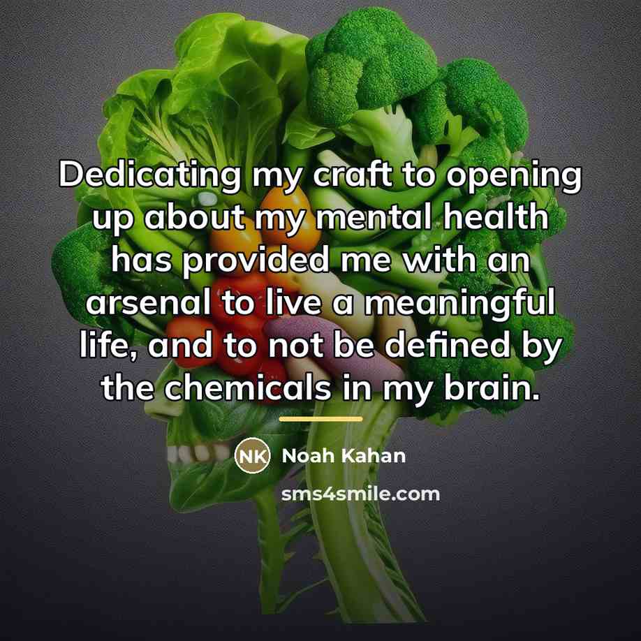 “Dedicating my craft to opening up about my mental health…” quote by Noah Kahan