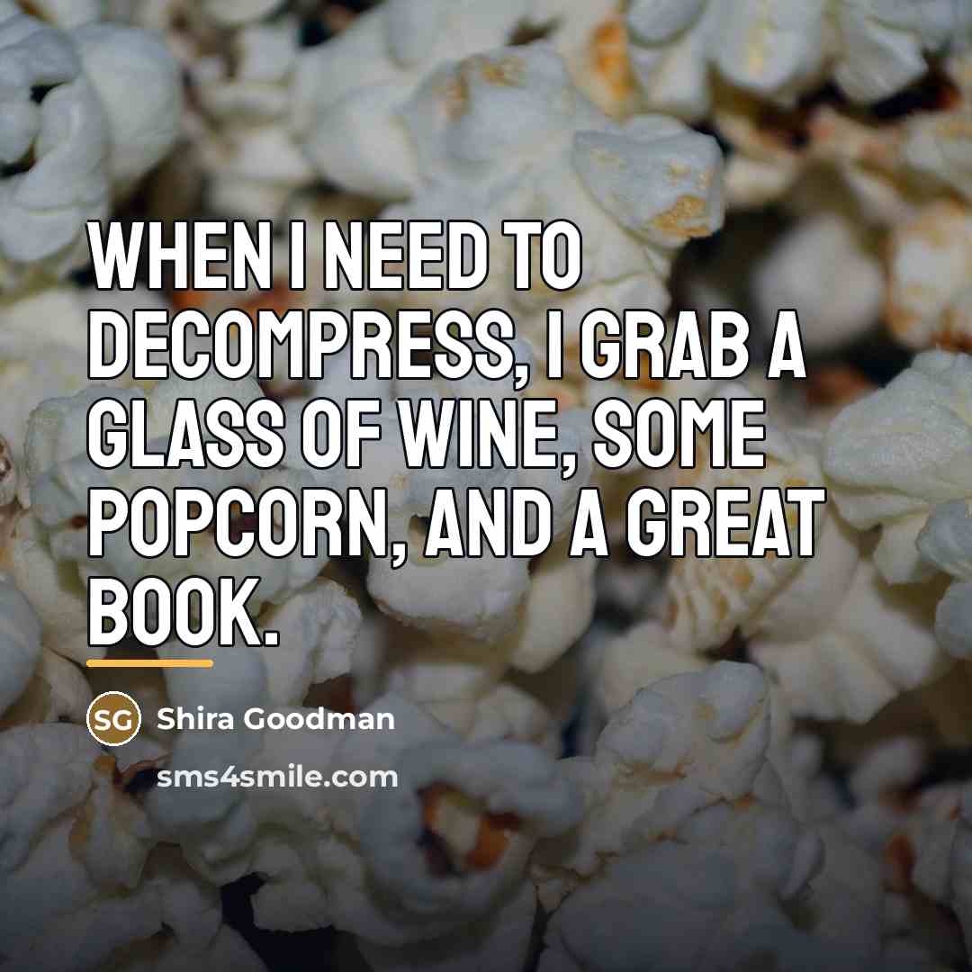 “When I need to decompress, I grab a glass of…” quote by Shira Goodman