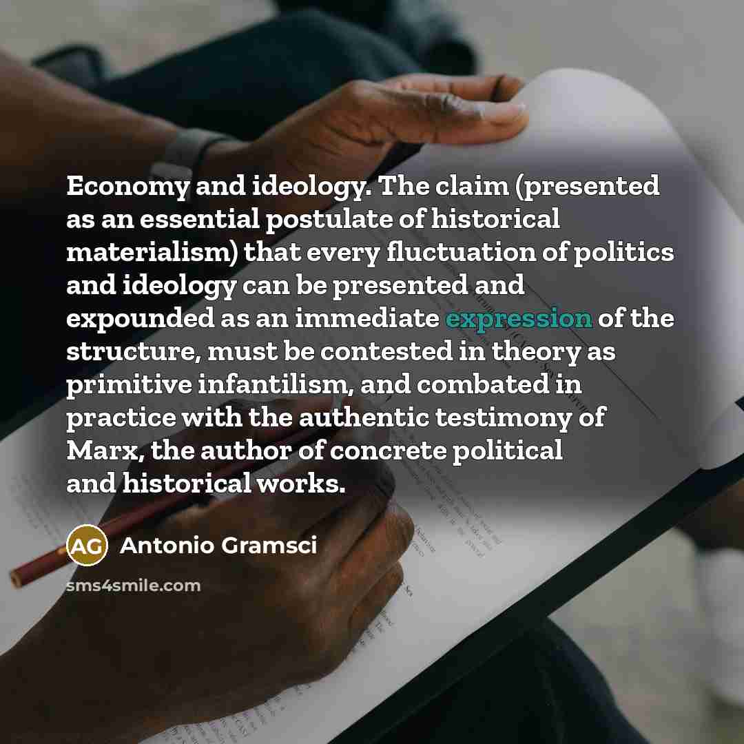 “Economy and ideology. The claim (presented as an essential postulate…” quote by Antonio Gramsci