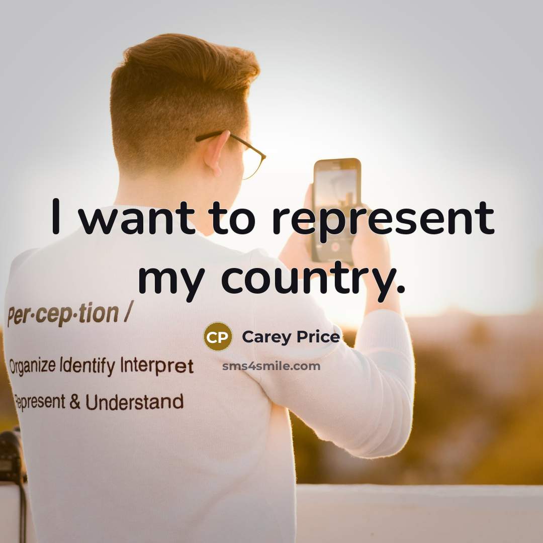 “I want to represent my country.…” quote by Carey Price