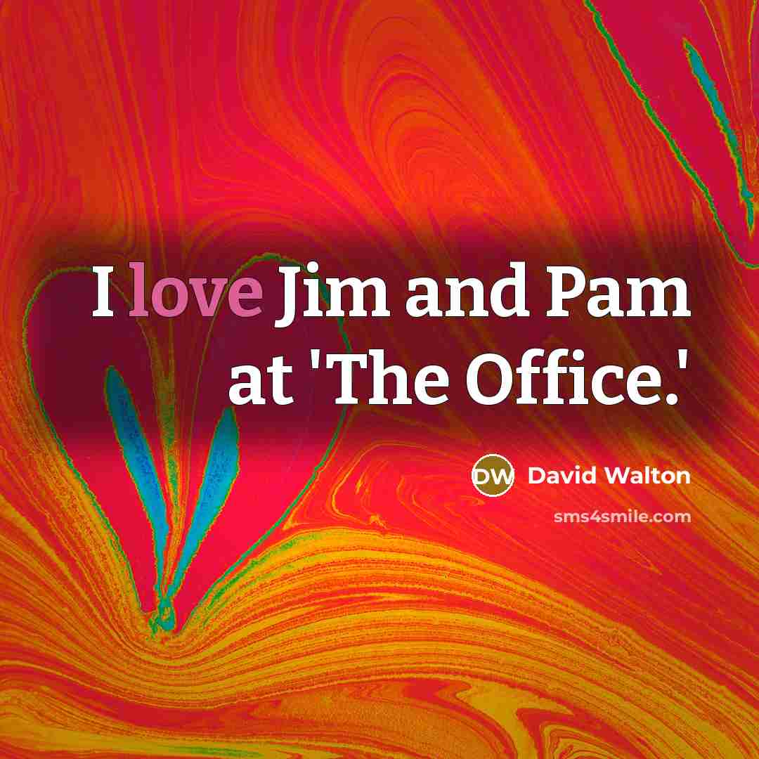 “I love Jim and Pam at 'The Office.'…” quote by David Walton