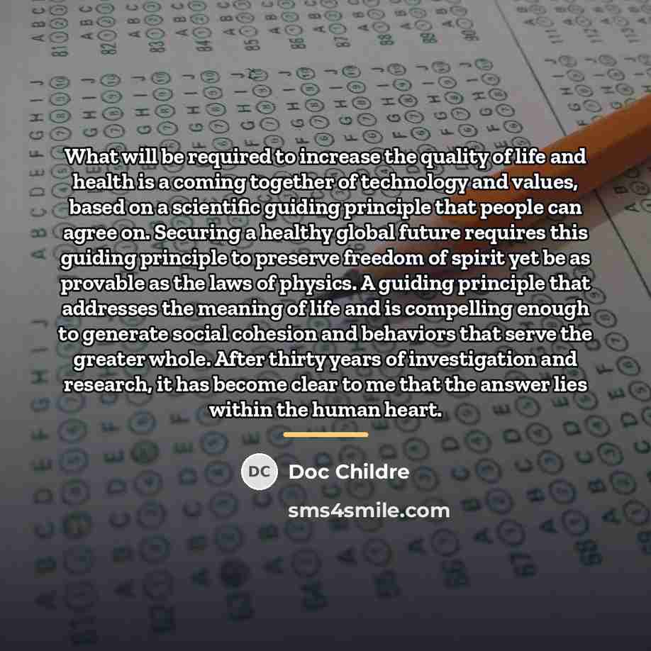 “What will be required to increase the quality of life…” quote by Doc Childre