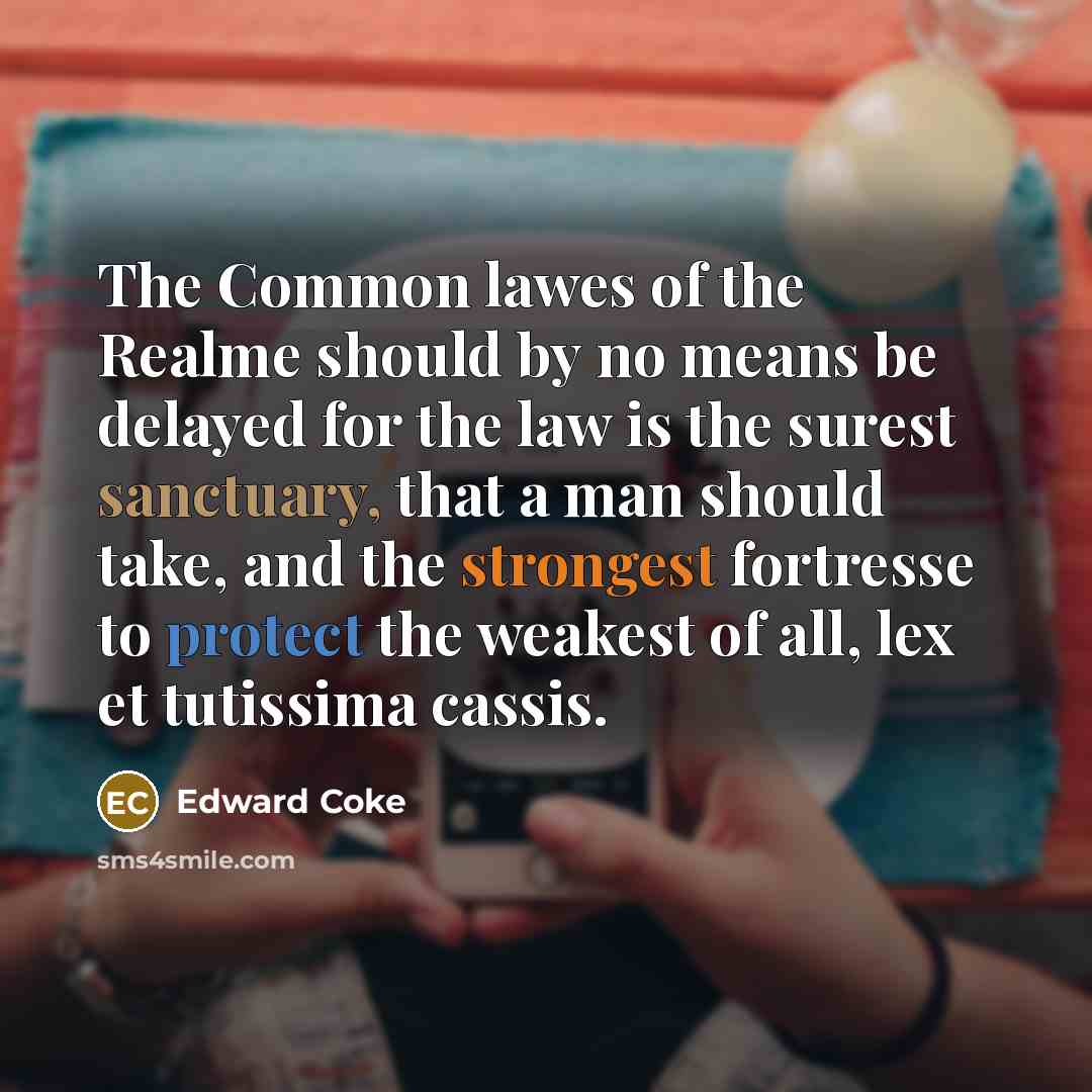 “The Common lawes of the Realme should by no means…” quote by Edward Coke