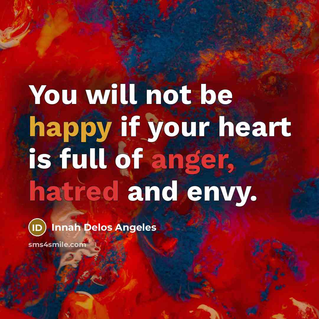 “You will not be happy if your heart is full…” quote by Innah Delos Angeles