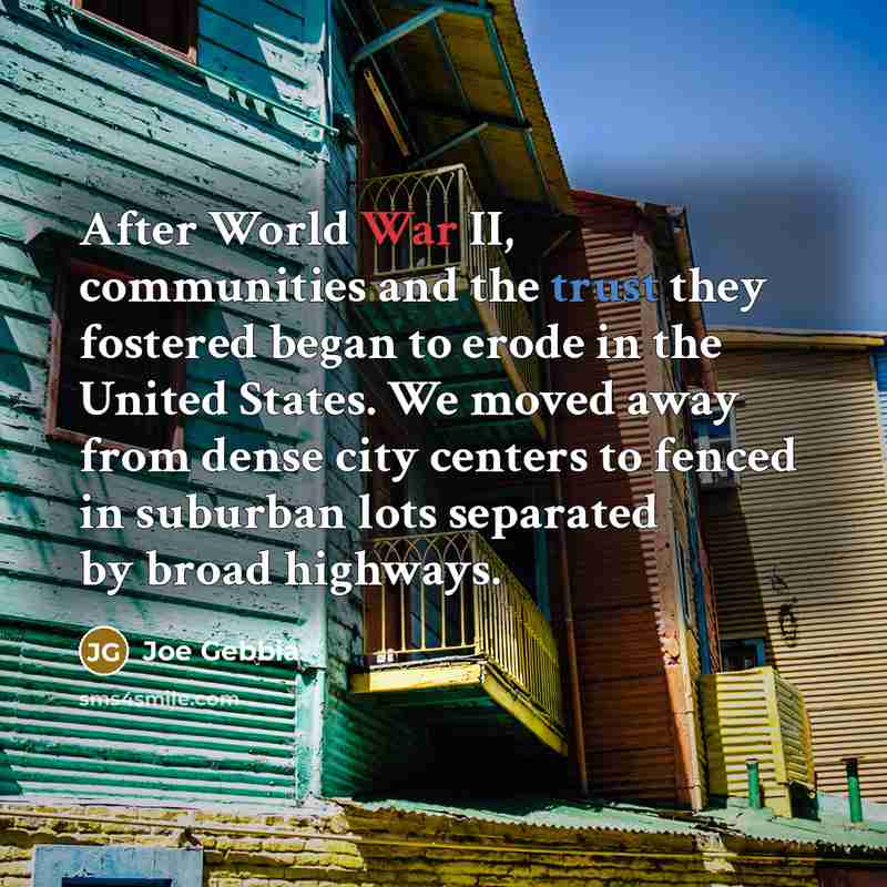 “After World War II, communities and the trust they fostered…” quote by Joe Gebbia