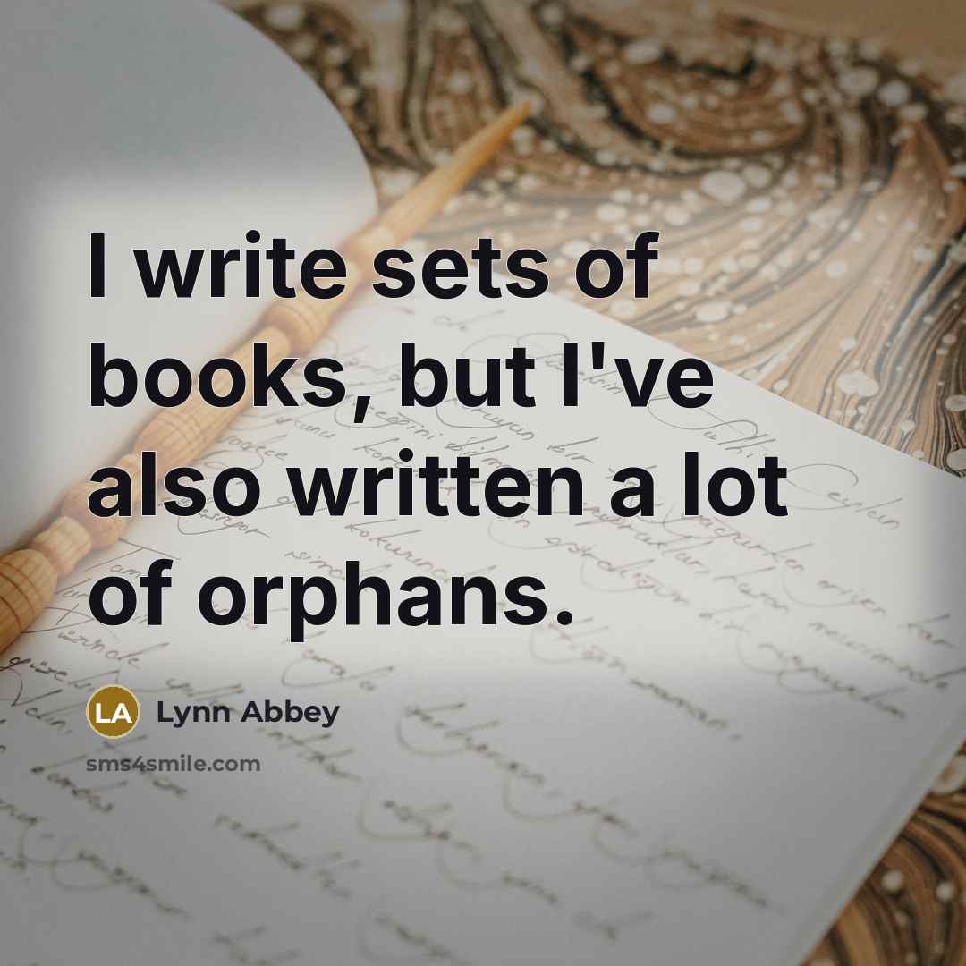 “I write sets of books, but I've also written a…” quote by Lynn Abbey