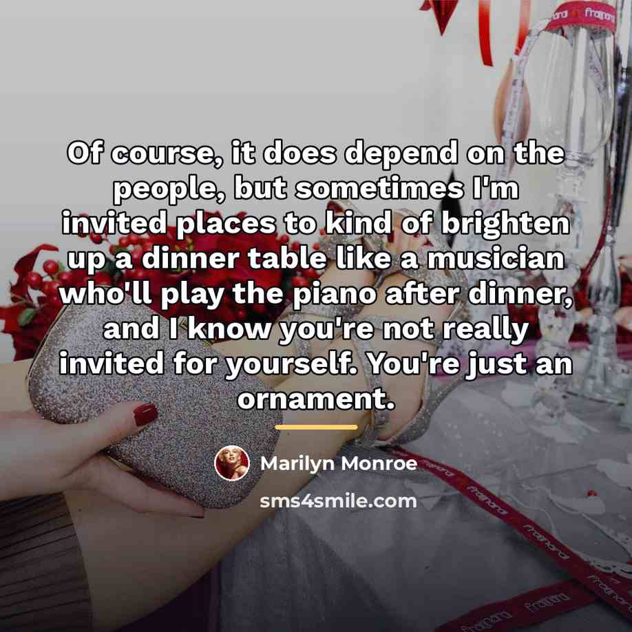 “Of course, it does depend on the people, but sometimes…” quote by Marilyn Monroe