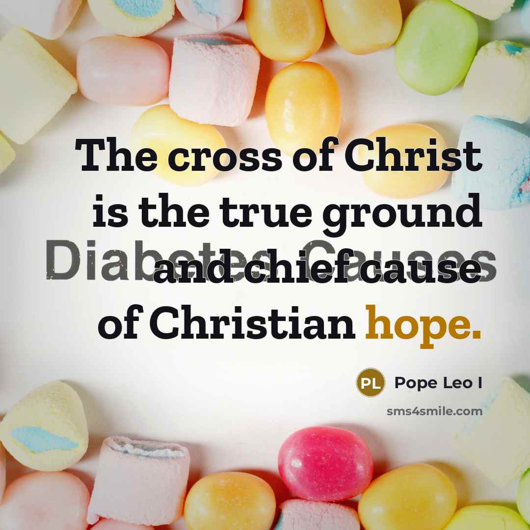 “The cross of Christ is the true ground and chief…” quote by Pope Leo I