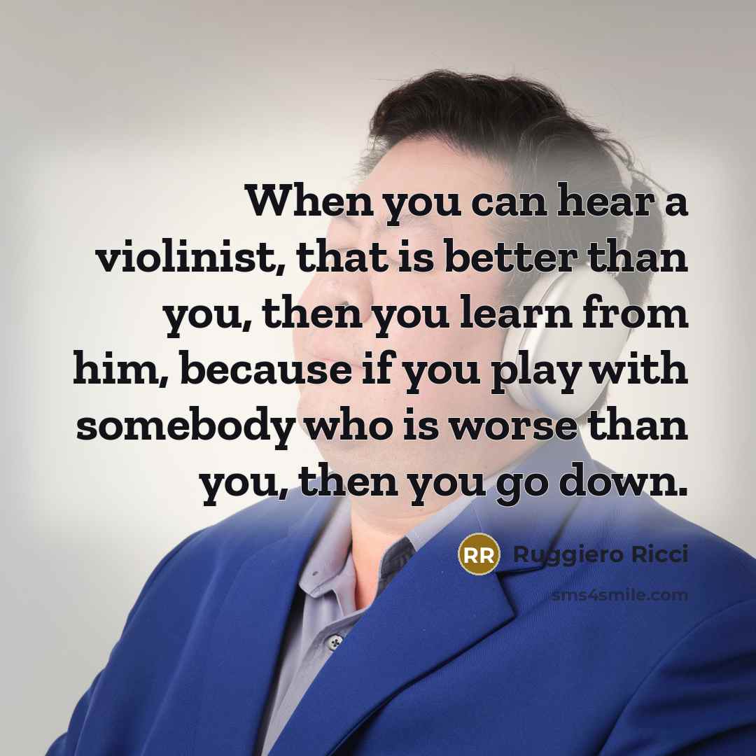 “When you can hear a violinist, that is better than…” quote by Ruggiero Ricci