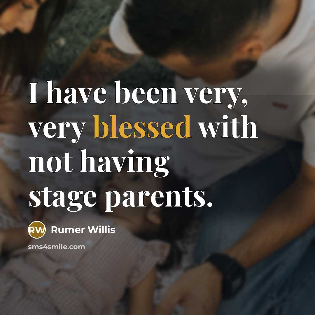 “I have been very, very blessed with not having stage…” quote by Rumer Willis