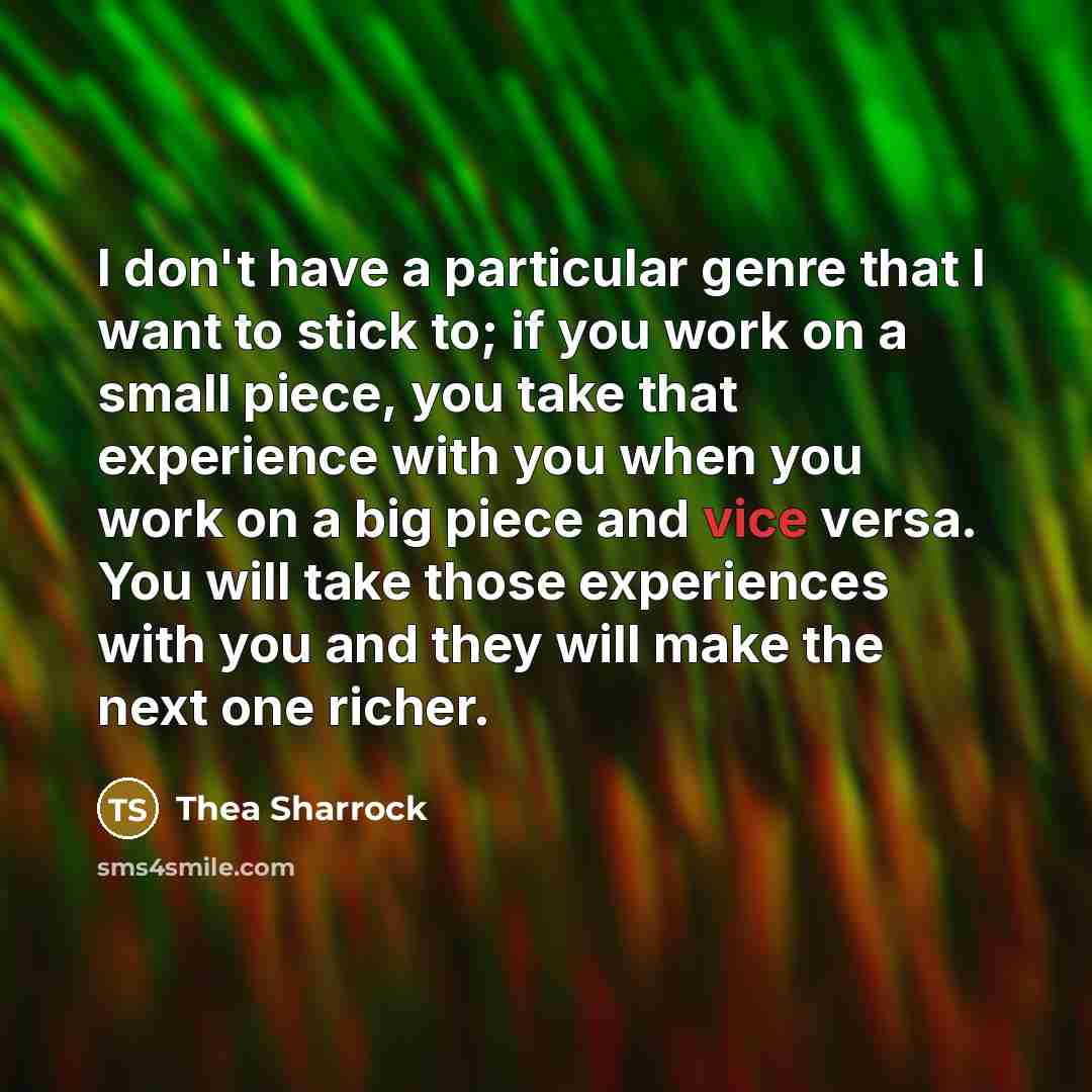 “I don't have a particular genre that I want to…” quote by Thea Sharrock