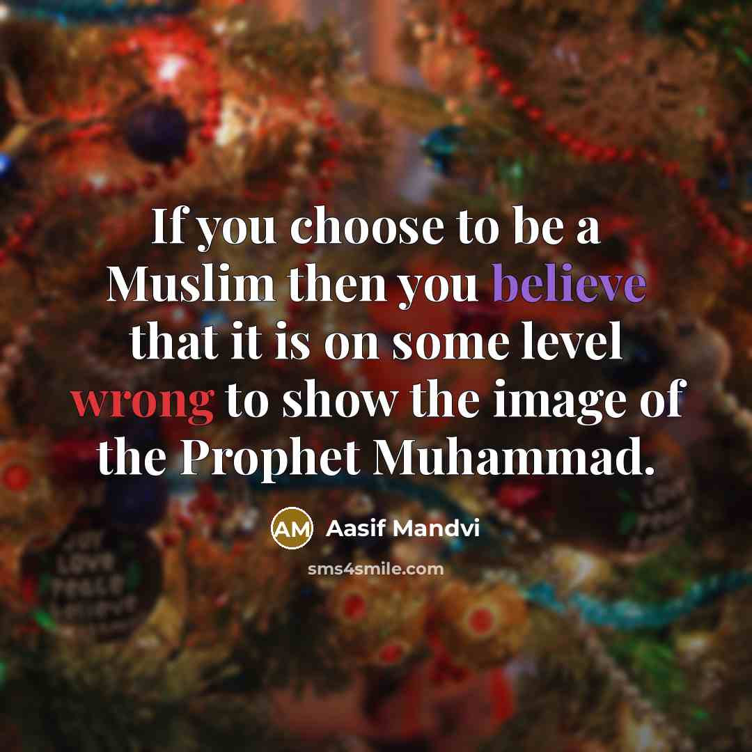 “If you choose to be a Muslim then you believe…” quote by Aasif Mandvi