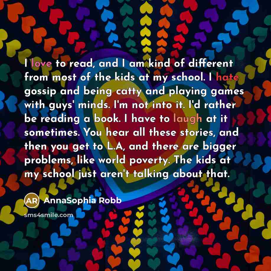 “I love to read, and I am kind of different…” quote by AnnaSophia Robb